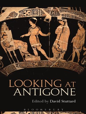 cover image of Looking at Antigone